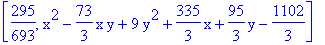 [295/693, x^2-73/3*x*y+9*y^2+335/3*x+95/3*y-1102/3]